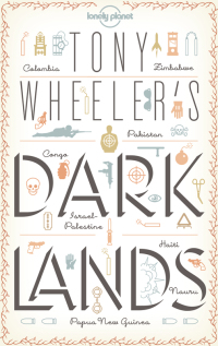 Immagine di copertina: Tony Wheeler's Dark Lands1 9781743218464