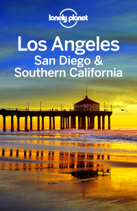 Omslagafbeelding: Lonely Planet Los Angeles, San Diego & Southern California 9781742202983