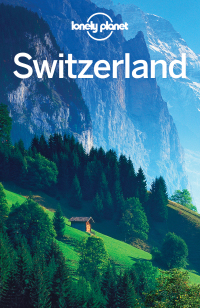 Imagen de portada: Lonely Planet Switzerland 9781742207605