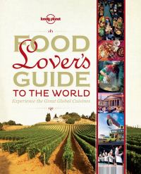 صورة الغلاف: Food Lover's Guide to the World 9781743603635