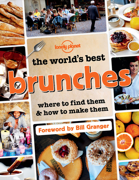 The World's Best Brunches: Where to Find Them and How to Make Them - FULL INSTANT DOWNLOAD | PDF DOCX EPUB