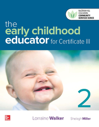 Cover image: The Early Childhood Educator for Certificate III 2nd edition 9781743766170