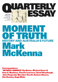 Cover image: Quarterly Essay 69 Moment of Truth 9781760640507