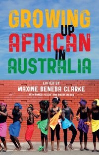 Imagen de portada: Growing Up African in Australia 9781760640934