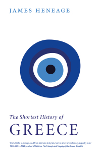 Cover image: The Shortest History of Greece 9781760643812