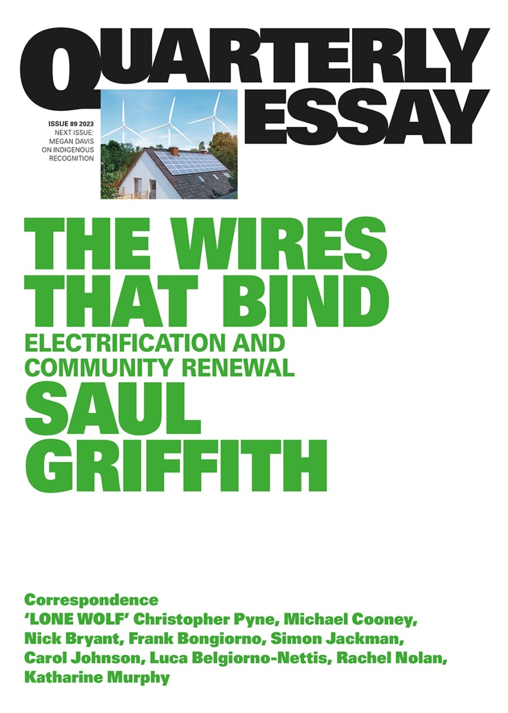 Quarterly Essay 89 The Wires That Bind Electrification and Community Renewal