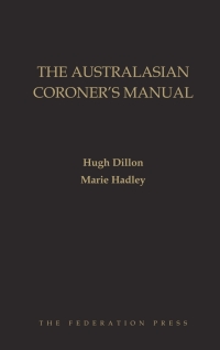 Cover image: The Australasian Coroner’s Manual 1st edition 9781862879898