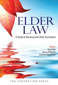 Cover image: Elder Law: A Guide to Working with Older Australians 1st edition 9781760021825