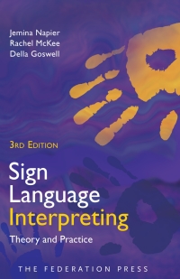 Cover image: Sign Language Interpreting: Theory and Practice 3rd edition 9781760021719