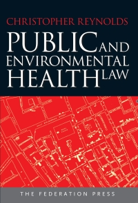Titelbild: Public and Environmental Health Law 1st edition 9781862878327