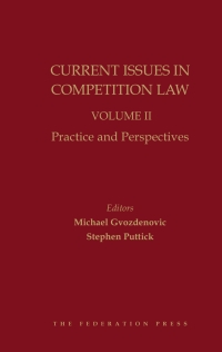 Titelbild: Current Issues in Competition Law Volume II: Practice and Perspectives 1st edition 9781760023133