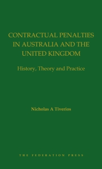 Omslagafbeelding: Contractual Penalties in Australia and the United Kingdom: History, Theory and Practice 1st edition 9781760022143