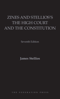 Titelbild: Zines and Stellios’s The High Court and the Constitution 7th edition 9781760023706