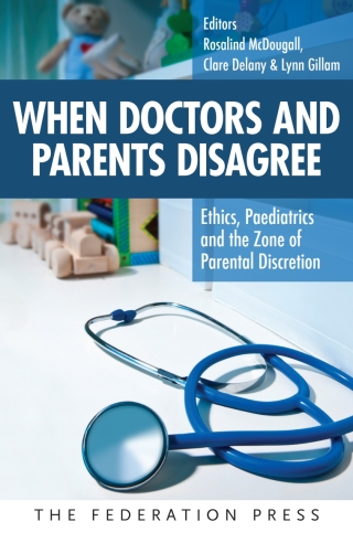 Cover image: When Doctors and Parents Disagree 1st edition 9781760020590