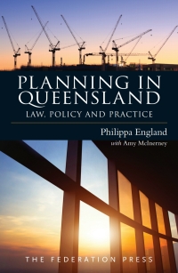 Cover image: Planning in Queensland: Law, Policy and Practice 1st edition 9781760022068