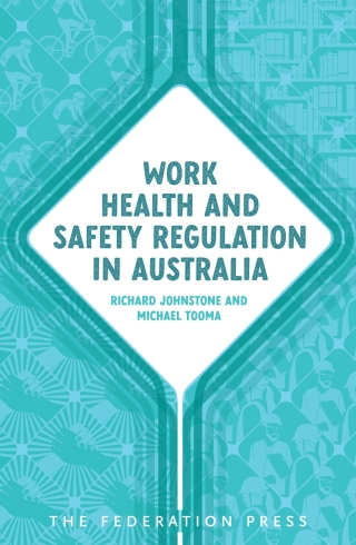 Cover image: Work Health and Safety Regulation in Australia 1st edition 9781760024024
