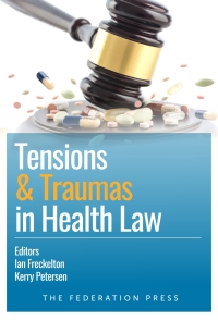 Cover image: Tensions and Traumas in Health Law 1st edition 9781760021498