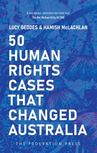 Cover image: 50 Human Rights Cases that Changed Australia 1st edition 9781760024277