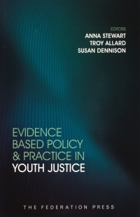 Imagen de portada: Evidence Based Policy and Practice in Youth Justice 1st edition 9781862878457