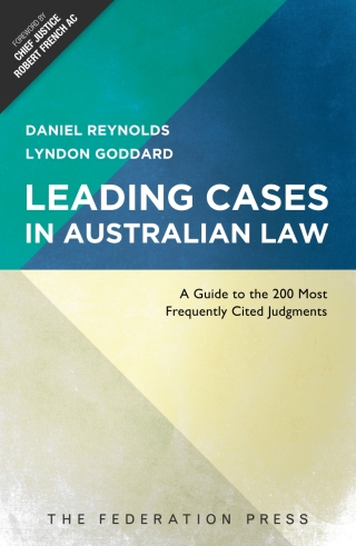 Cover image: Leading Cases in Australian Law: A Guide to the 200 Most Frequently Cited Judgments 1st edition 9781760020606