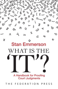 Imagen de portada: What is the ‘It’?: A Handbook for Proofing Court Judgments 1st edition 9781760024765
