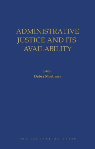 Cover image: Administrative Justice and Its Availability 1st edition 9781760020279