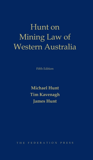 Imagen de portada: Hunt on Mining Law of Western Australia 5th edition 9781760020323