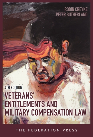 Cover image: Veterans’ Entitlements and Military Compensation Law, 4th edition 4th edition 9781760024949