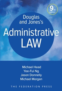 Cover image: Douglas and Jones’s Administrative Law 9th edition 9781760025021