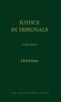 Cover image: Justice In Tribunals, 6th ed 6th edition 9781760025076