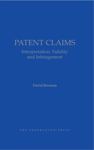 Omslagafbeelding: Patent Claims: Interpretation, Validity and Infringement 1st edition 9781760025540