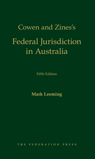 Cover image: Cowen and Zines’s Federal Jurisdiction in Australia 5th edition 9781760025588