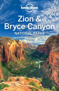 Cover image: Lonely Planet Zion & Bryce Canyon National Parks 9781742202013