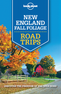 Omslagafbeelding: Lonely Planet New England Fall Foliage Road Trips 9781760340483