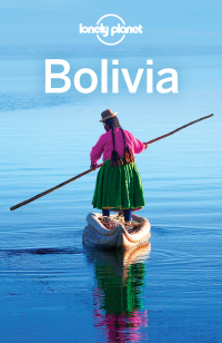 Cover image: Lonely Planet Bolivia 9781743213933