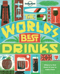 表紙画像: World's Best Drinks 9781760340612