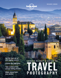 表紙画像: Lonely Planet's Guide to Travel Photography and Video 9781760340742