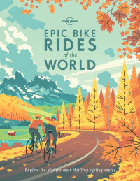 Imagen de portada: Epic Bike Rides of the World 9781760340834