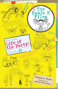 Omslagafbeelding: Life of the Party! The Susie K Files 1 9781760296681