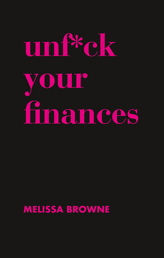 Imagen de portada: Unf*ck Your Finances 9781760633127