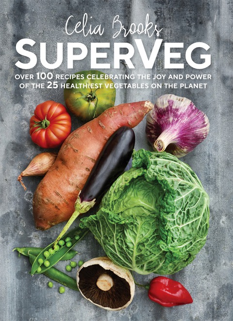 SuperVeg: The Joy and Power of the 25 Healthiest Vegetables on the Planet - FULL INSTANT DOWNLOAD | PDF DOCX EPUB