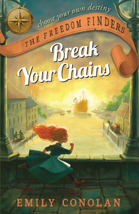 Omslagafbeelding: Break Your Chains: The Freedom Finders 9781760294915