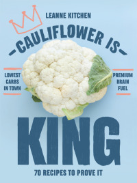 Imagen de portada: Cauliflower is King 9781760523602