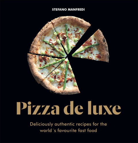 Pizza De Luxe: Deliciously authentic recipes for the world's favourite fast food - FULL INSTANT DOWNLOAD | PDF DOCX EPUB