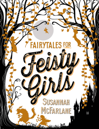 صورة الغلاف: Fairytales for Feisty Girls 9781760523541