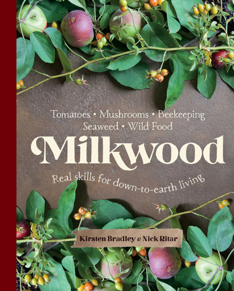 Milkwood: Real skills for down-to-earth living - FULL INSTANT DOWNLOAD | PDF DOCX EPUB
