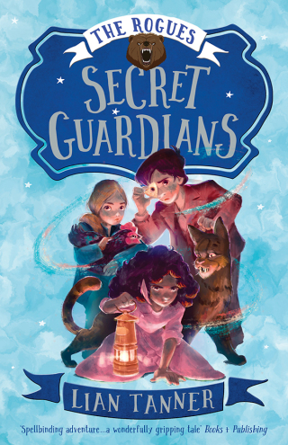 Cover image: Secret Guardians: The Rogues 2 1st edition 9781760293536