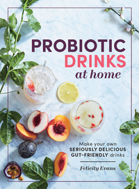 Omslagafbeelding: Probiotic Drinks at Home 9781743369296