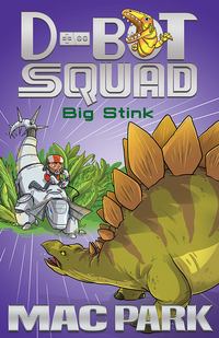 Imagen de portada: Big Stink: D-Bot Squad 4 9781760296001