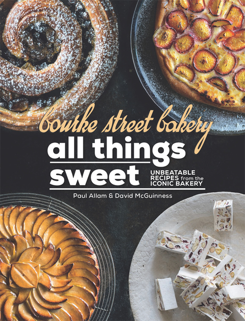 Bourke Street Bakery: All Things Sweet: Unbeatable recipes from the iconic bakery - FULL INSTANT DOWNLOAD | PDF DOCX EPUB